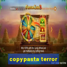 copypasta terror